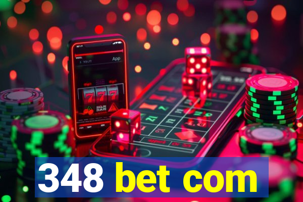 348 bet com